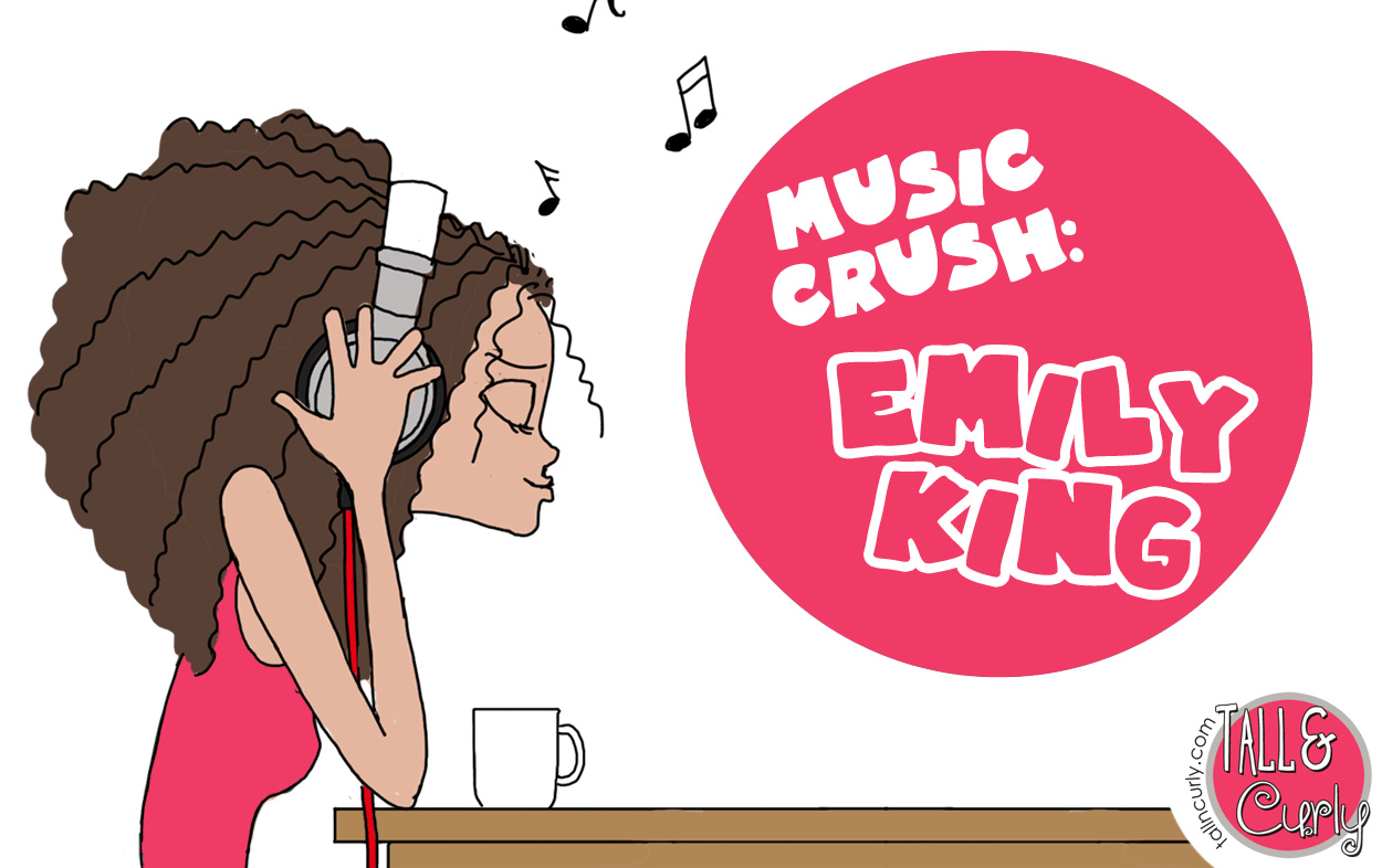 Tall N Curly - Music crush - Emily King