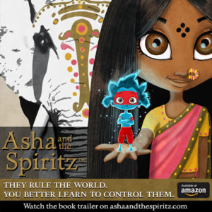 Asha and the Spiritz - A Story of Hope, Courage and Karma